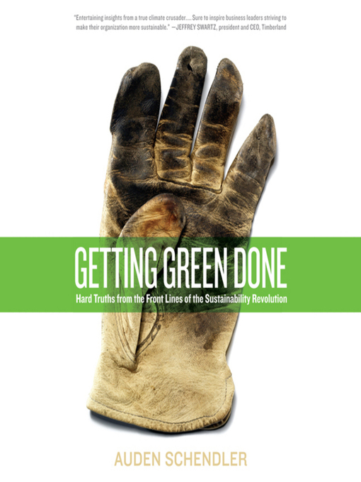 Title details for Getting Green Done by Auden Schendler - Available